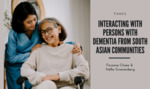 June 2023_Interacting with Persons with Dementia in South Asian Communities_cover image
