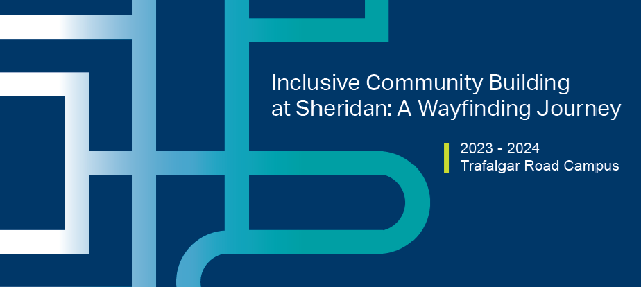 Inclusive Community Building at Sheridan: A Wayfinding Journey