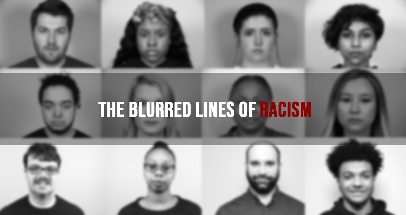 The Blurred Lines of Racism