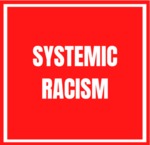 Systemic Racism by Project Team