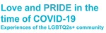 Love and PRIDE in the time of COVID-19: Experiences of the 2SLGBTQ+ community by Margaret Sanderson, Martin Gallagher, Andrew Holmes, Erin de Jong, Patricia Buckley, and Centre for Equity and Inclusion