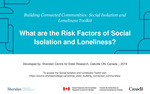 What are the Risk Factors of Social Isolation and Loneliness by Sheridan Centre for Elder Research