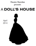 A Doll’s House, April 10 – 19, 2014 by Theatre Sheridan