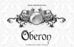 Oberon (A Midsummer Night’s Musical), April 15 – 24, 2010 by Theatre Sheridan