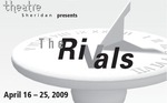 The Rivals, April 16 – 25, 2009