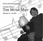 The Music Man, February 15 – 26, 2005 by Theatre Sheridan