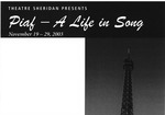 Piaf – A Life In Song, November 19 – 29, 2003 by Theatre Sheridan