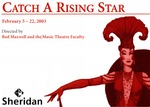 Catch a Rising Star, February 5 – 22, 2003