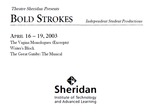 Bold Strokes: The Vagina Monologues (Excerpts), Writer's Block, The Great Gatsby: The Musical, April 16 – 19, 2003