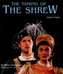 The Taming of the Shrew, February 17 – 27, 1999 by Theatre Sheridan