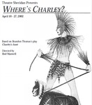 Where’s Charley?, April 10 – 27, 2002 by Theatre Sheridan