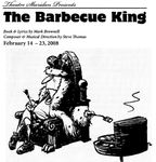 The Barbecue King, February 14 – 23, 2008 by Theatre Sheridan