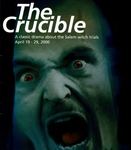 The Crucible, April 19 – 29, 2000