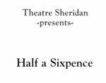 Half a Sixpence, February 14 – March 3, 1990 by Theatre Sheridan