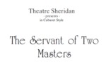 The Servant of Two Masters, November 22 – December 9, 1989 by Theatre Sheridan