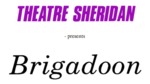 Brigadoon, February 8 – March 4, 1989