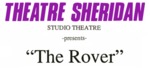 The Rover, March 9 – 18, 1989 by Theatre Sheridan