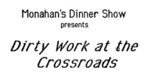 Dirty Work at the Crossroads, March 29 – May 4, 1985