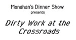 Dirty Work at the Crossroads, March 29 – May 4, 1985 by Theatre Sheridan