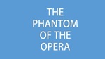 The Phantom of the Opera, November 27 – December 13, 2018