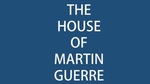The House of Martin Guerre, April 9 – 21, 2019