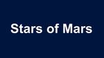 Stars of Mars, February 14 – 23, 2020