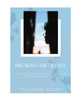 Breaking the Silence: The Untold Journeys of Racialized Immigrant Youth through Family Violence by Purnima George, Archana Medhekar, Bethany Osborne, Ferzana Chaze, Karen Cove, and Sophia Schmitz