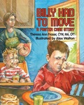 Billy had to Move by Theresa Fraser and Alex Walton