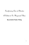 Transforming Lives at Sheridan : a Tribute to Dr. Mozammel Khan by Lorraine Fraser, Mozammel Khan, Iain McNab, Jack Urowitz, Soumitra Nandi, Srinivas Ganapathyraju, Kam Ho, and Daniel Zrymiak