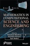 Mathematics in Computational Science and Engineering by Ramakant Bhardwaj, Jyoti Mishra, Satyendra Narayan, and Gopalakrishnan Suseendran