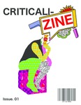 Criticali-Zine by Martin Gallagher and Robyn Miller