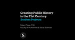 Creating Public History in the 21st Century