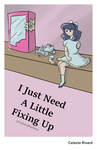 I Just Need A Little Fixing Up by Celeste Rivard