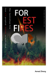 Forest Fires by Asreal Zheng