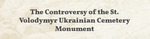 The Controversy of the St. Volodymyr Ukrainian Cemetery Monument